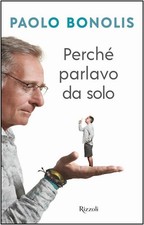 LIBRO PERCHÉ PARLAVO DA SOLO